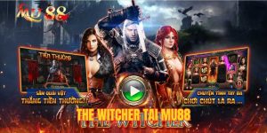 The Witcher Tại Mu88| Game Slot Nhập Vai Đỉnh Cao 2025